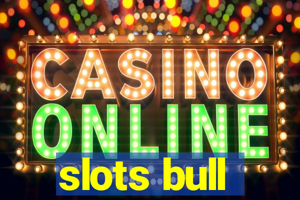 slots bull